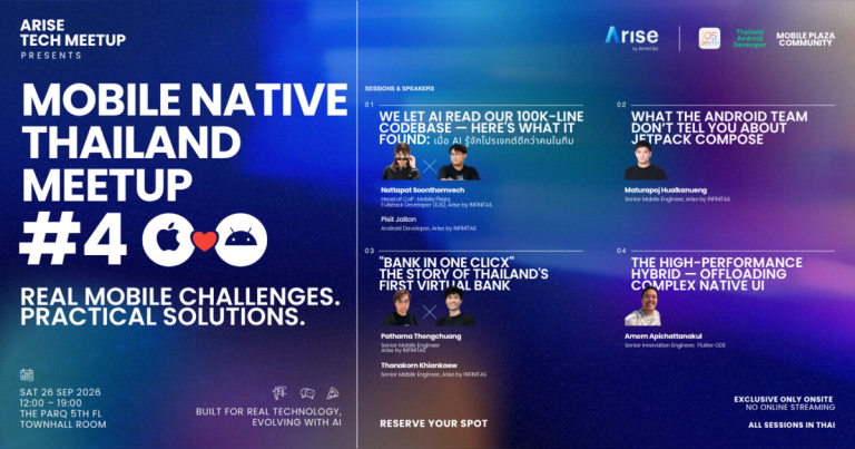 Arise by INFINITAS presents: Mobile Native Thailand Meetup #4